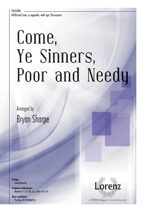 Come, Ye Sinners, Poor and Needy